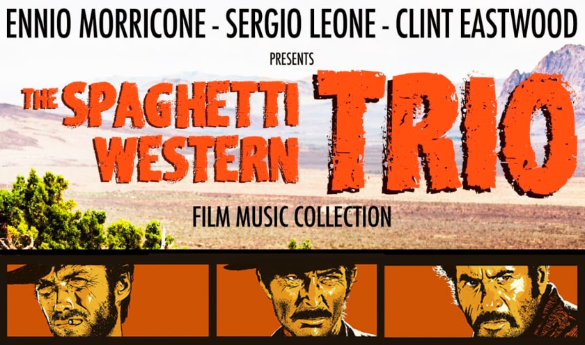 Ennio Morricone, Sergio Leone, Clint Eastwood